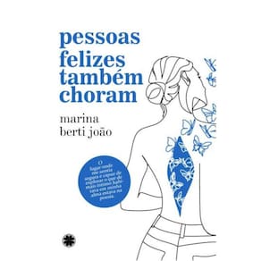 pessoas felizes também choram