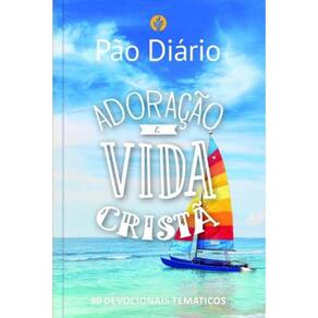 Pao Diario - Adoracao E Vida Crista