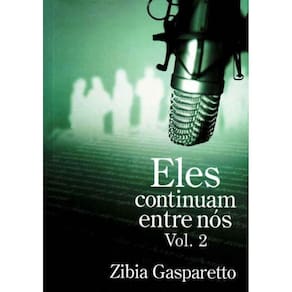 Eles Continuam Entre Nós - Vol.02