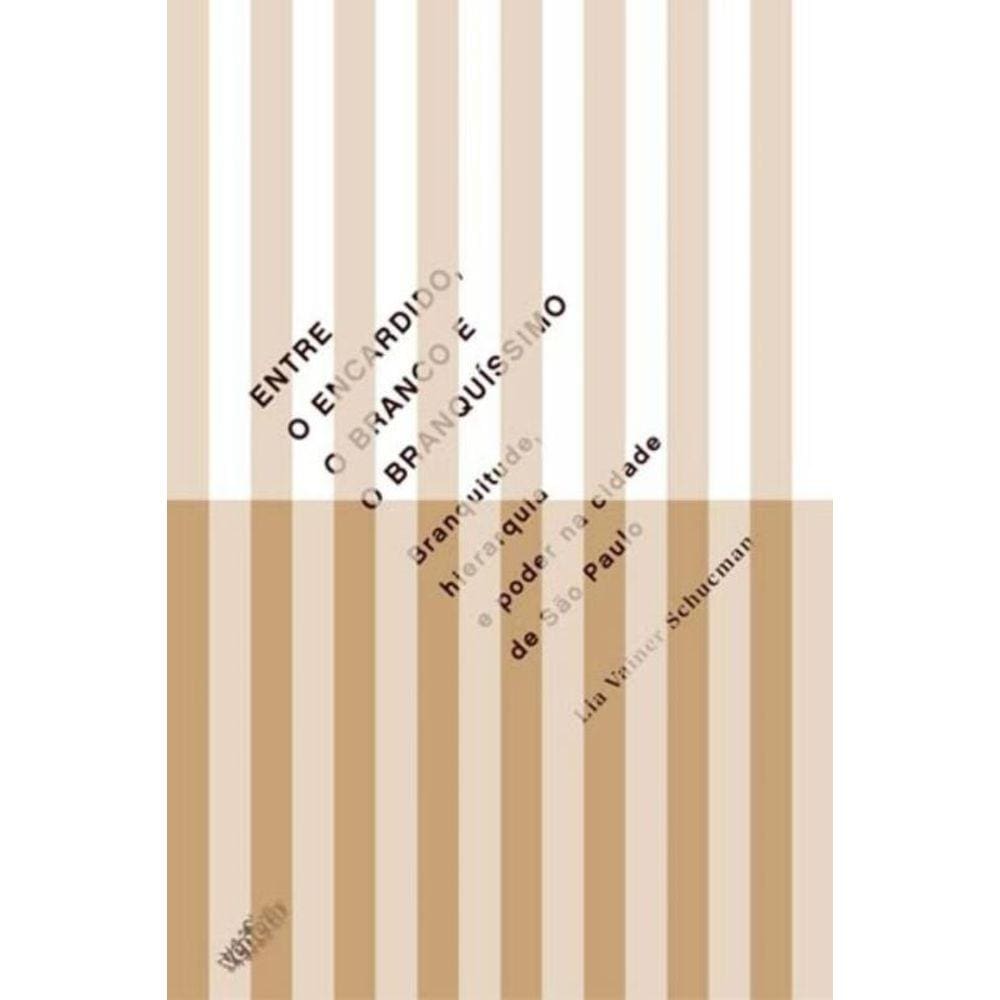 Entre o Encardido, O Branco e o Branquíssimo