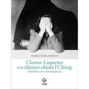 Clarice Lispector E O Clássico Chinês I Ching