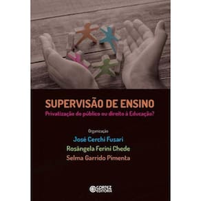 Supervisão De Ensino - Privatização Do Público Ou Direito À Educação?