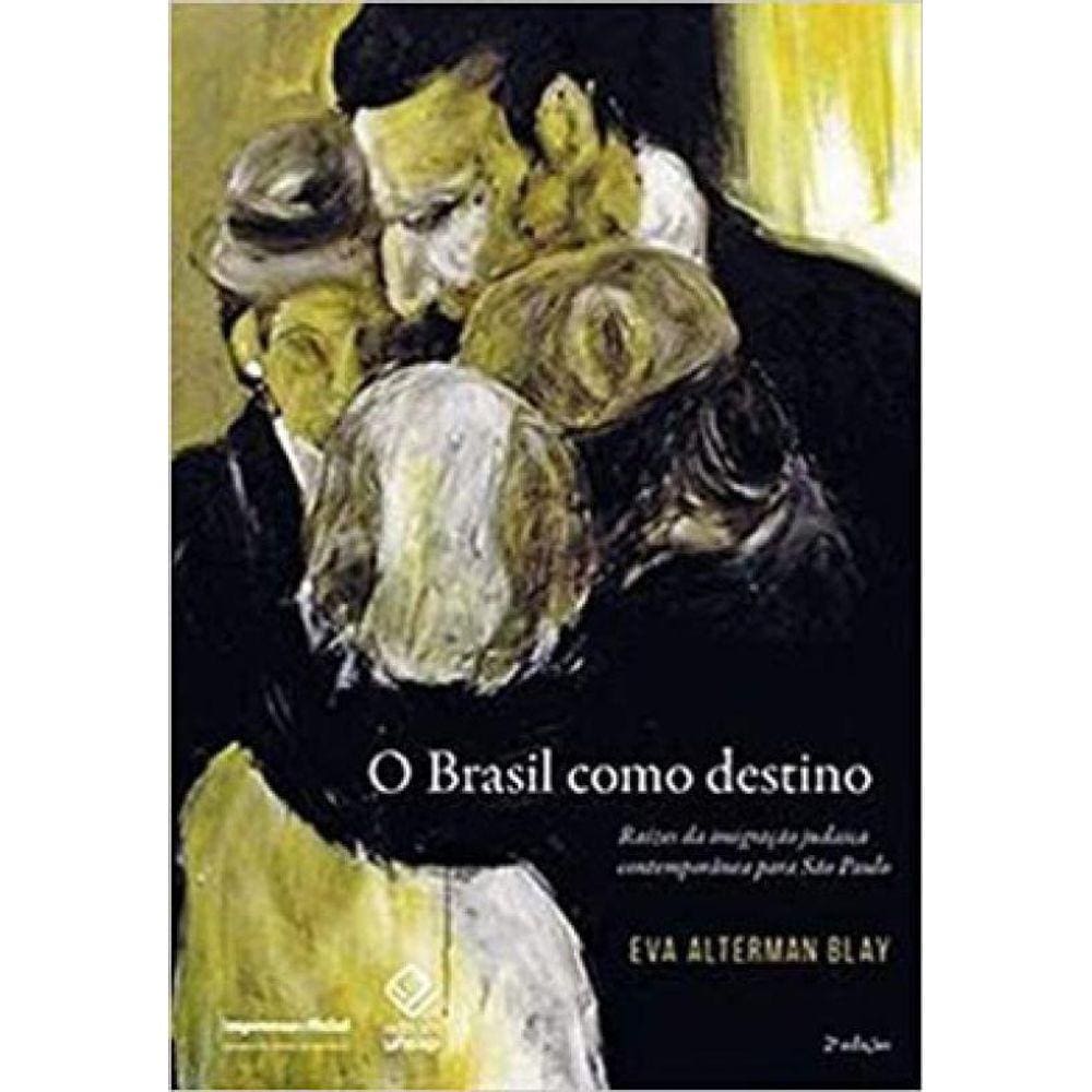 O Brasil Como Destino