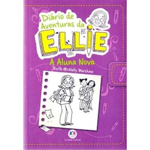 Diario De Aventuras Da Ellie - Aluna Nova