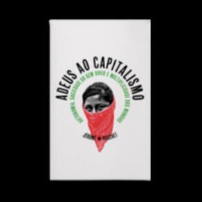 Adeus ao Capitalismo