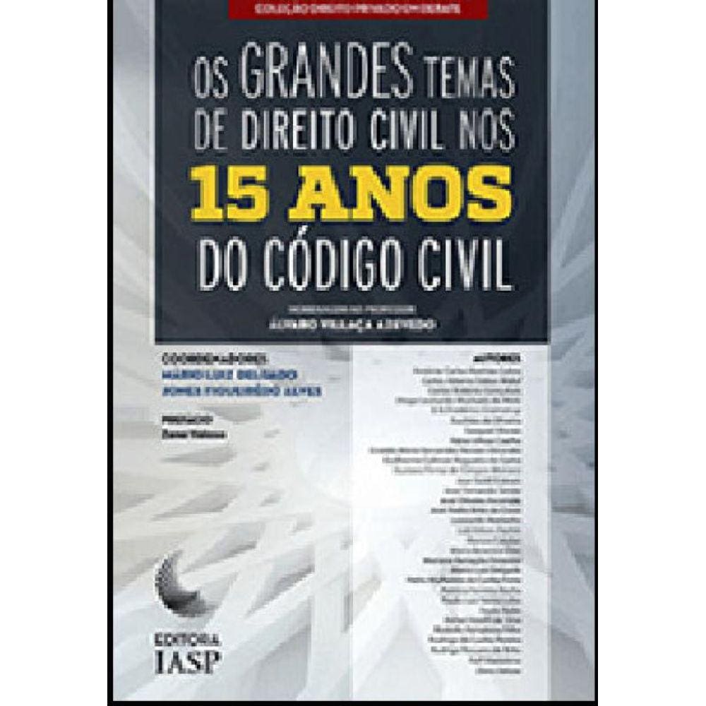 Os Grandes Temas De Direito Civil Nos 15 Anos Do Código Civil