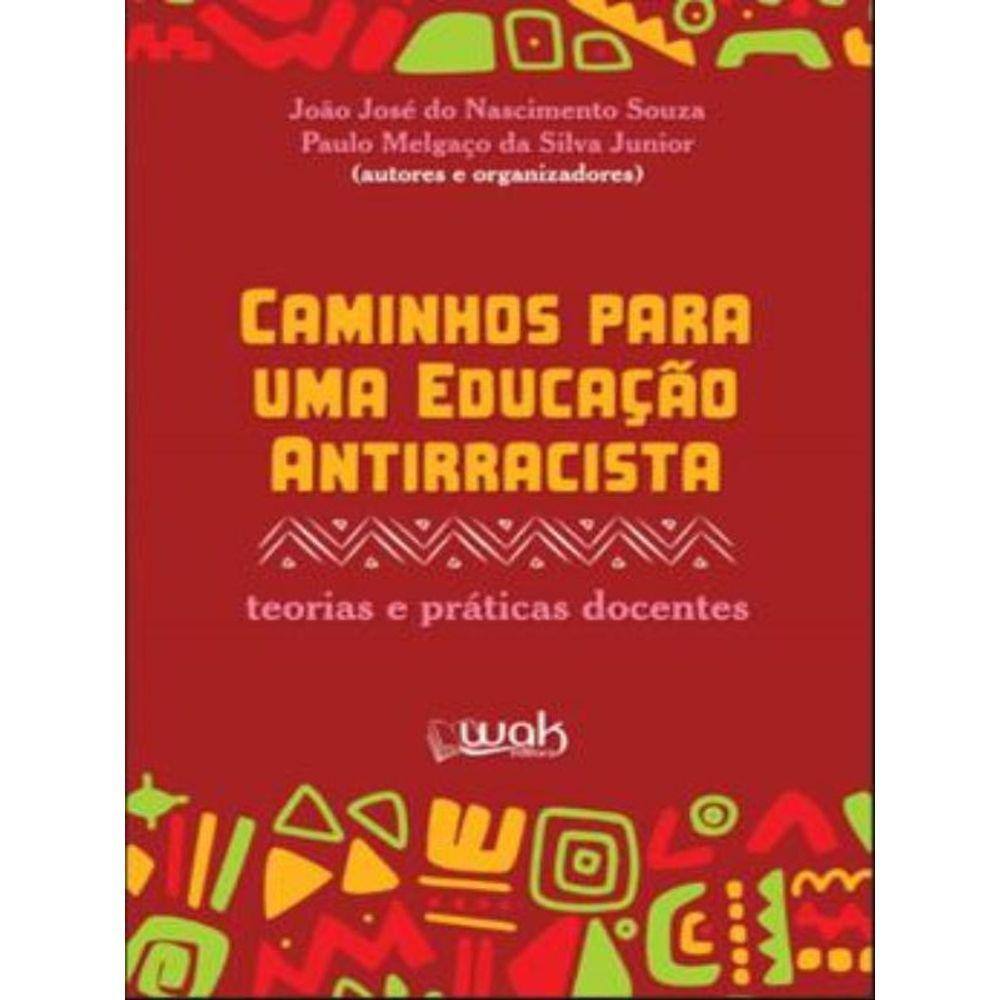Caminhos Para Uma Educação Antirracista