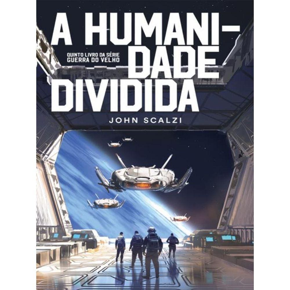 A Humanidade Dividida - Vol. 5