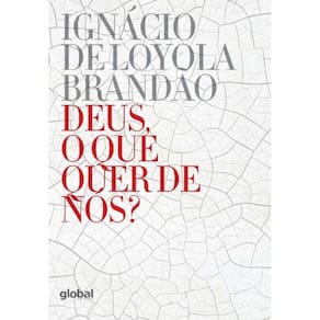 Deus, O Que Quer de Nós?