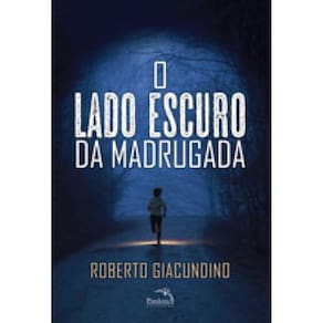 O Lado Escuro Da Madrugada