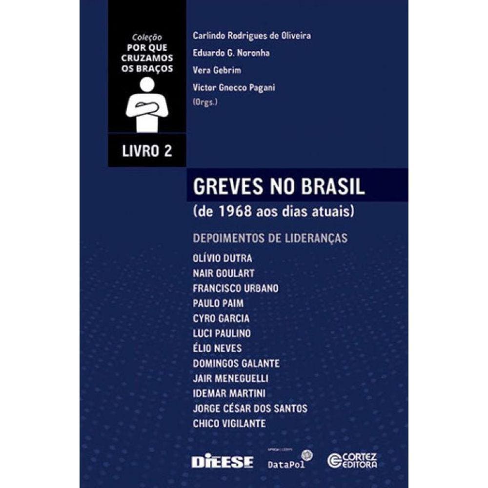 Greves No Brasil (De 1968 Aos Dias Atuais) - Volume 2