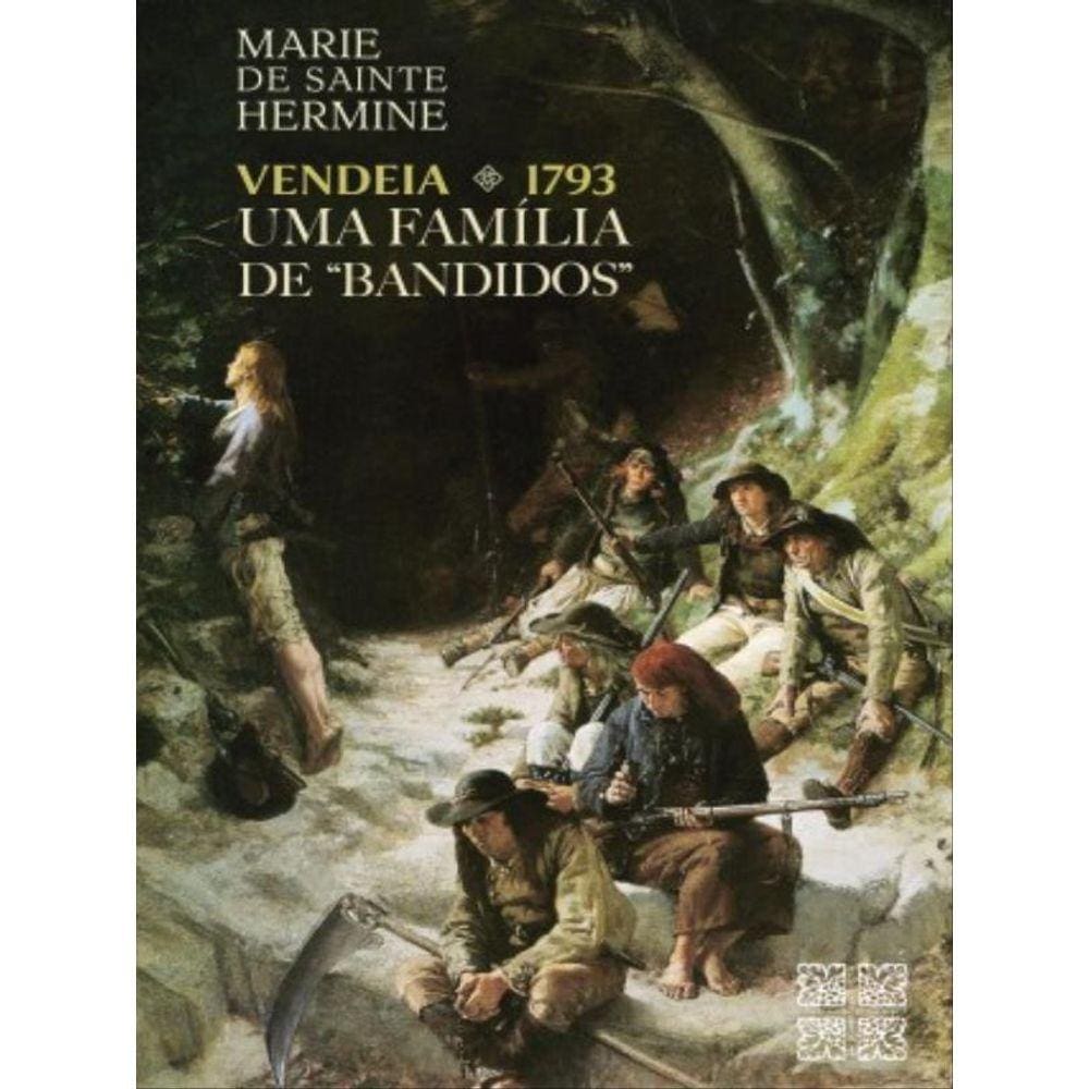 VENDEIA 1793 - UMA FAMÍLIA DE "BANDIDOS"