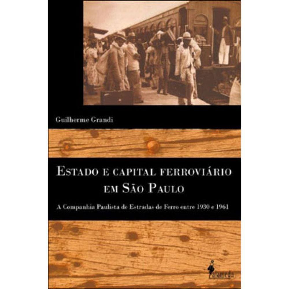 Estado E Capital Ferroviário Em São Paulo