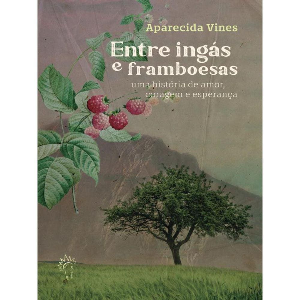 Entre Ingás E Framboesas