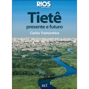 Tiete - Presente E Futuro