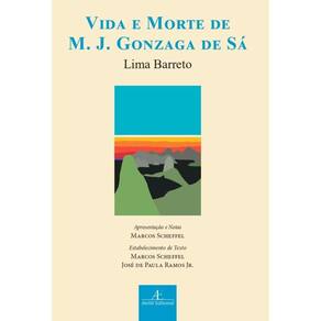 Vida e Morte de M. J. Gonzaga de Sá