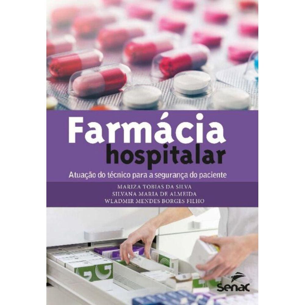 Farmácia Hospitalar - Atuação Do Técnico Para A Segurança Do Paciente