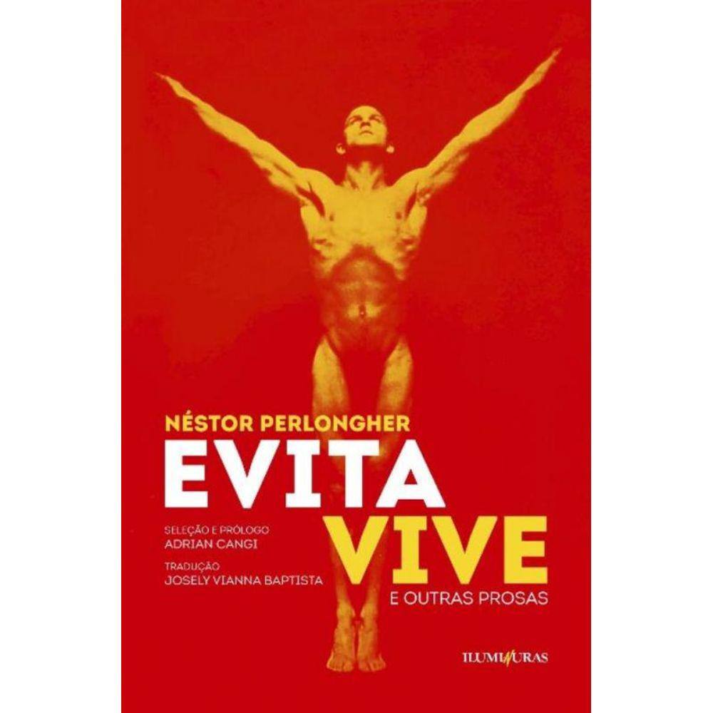 Evita Vive E Outras Prosas
