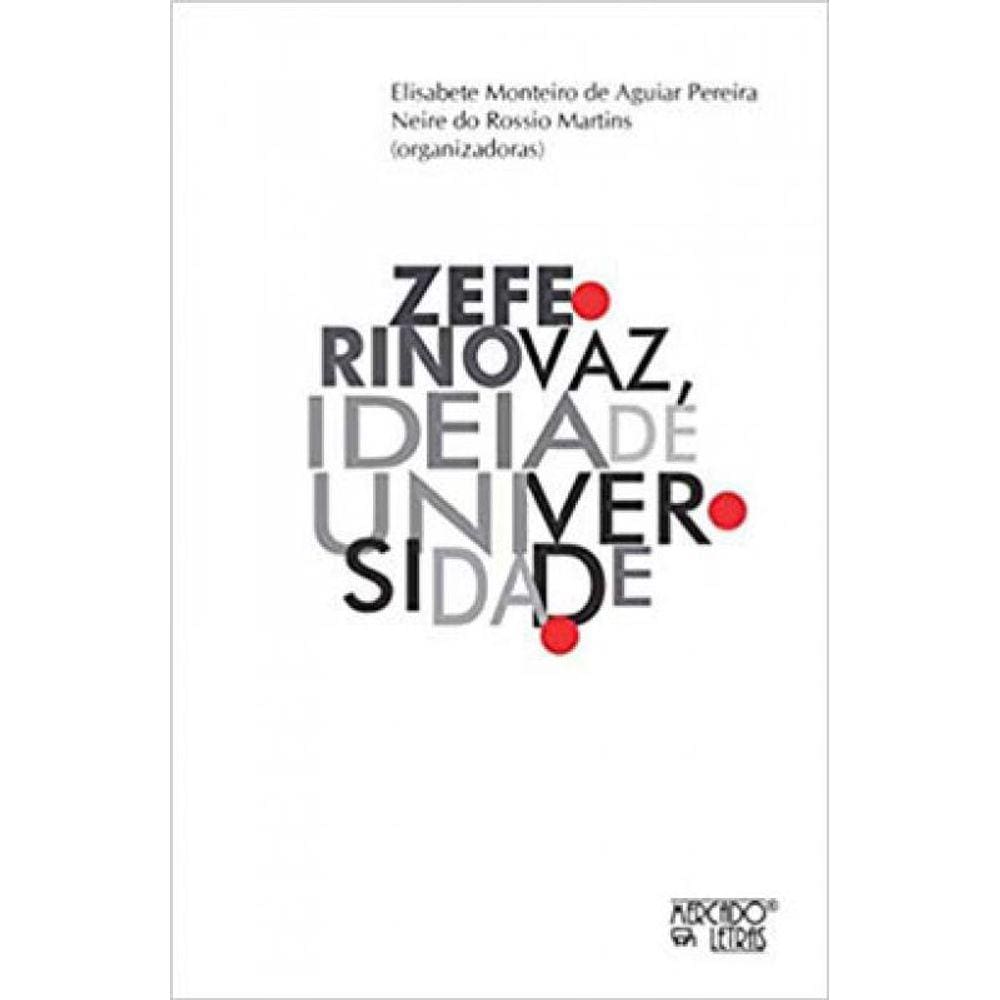 Zeferino Vaz, Ideia De Universidade