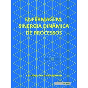 Enfermagem: Sinergia Dinâmica De Processos