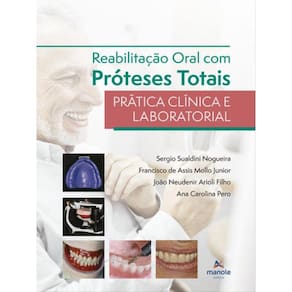 Reabilitação Oral Com Próteses Totais