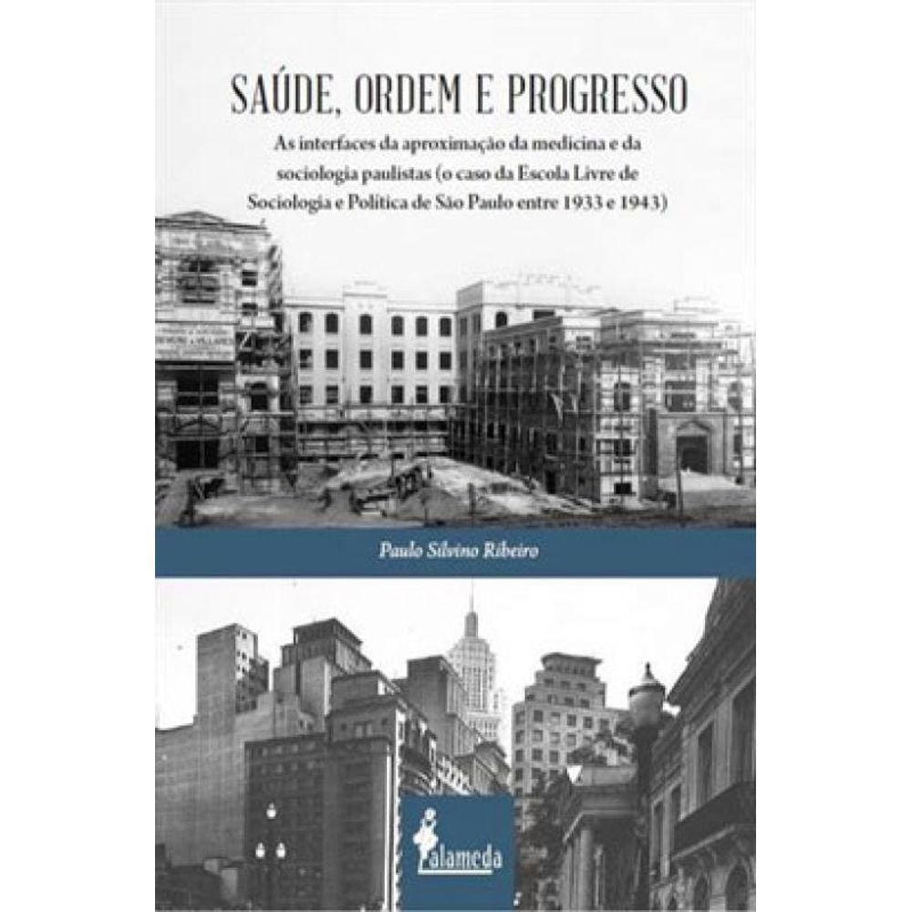 Saúde, Ordem E Progresso