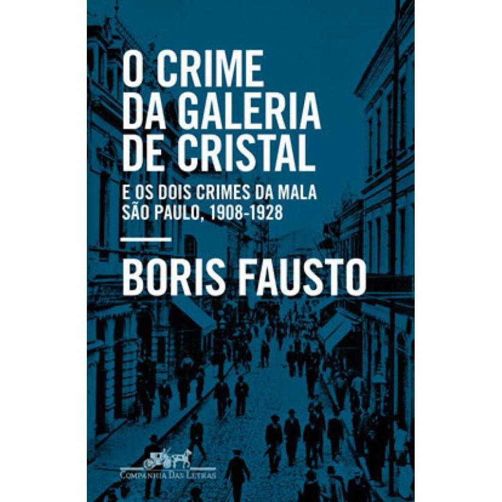 O Crime Da Galeria De Cristal
