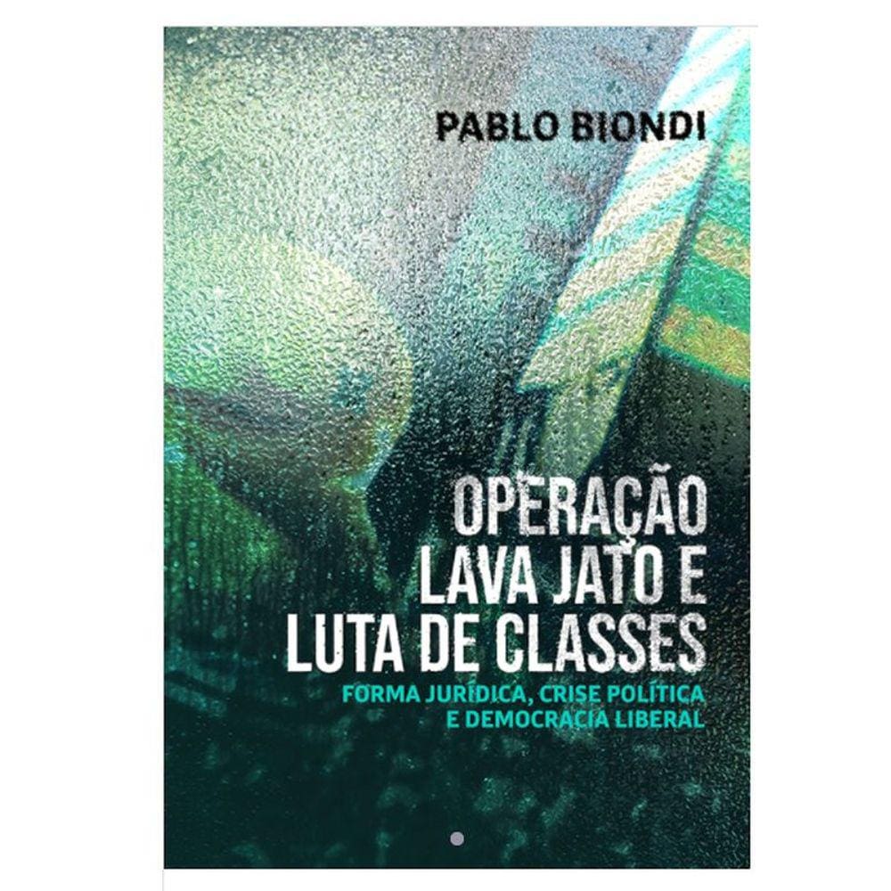 Operação Lava Jato E Luta De Classes