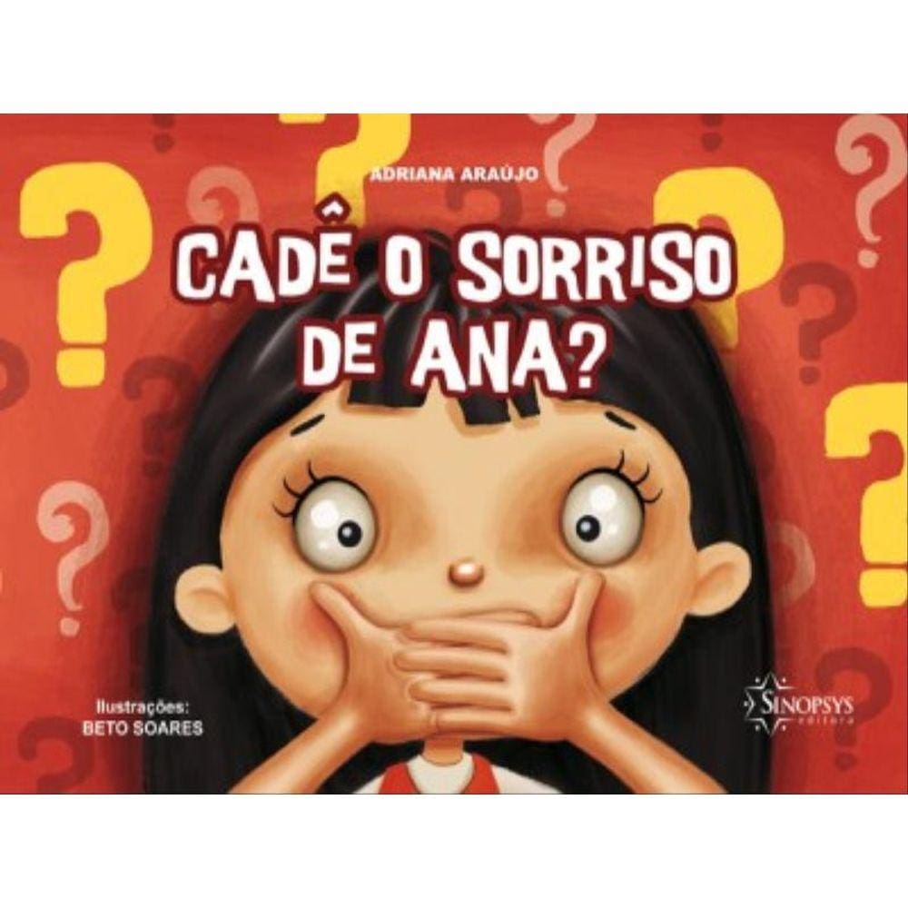 Cadê O Sorriso De Ana?