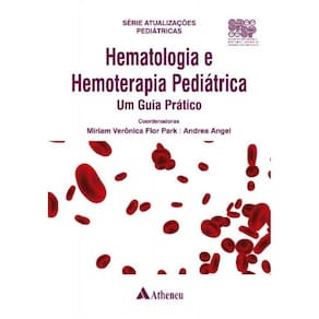 Hematologia e Hemoterapia Pediatrica - 01Ed/22
