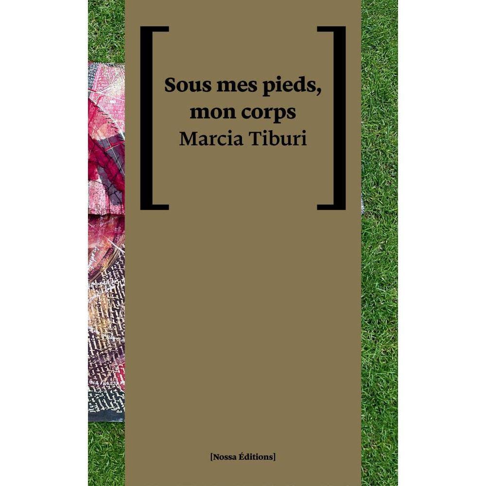 Sous mes pieds, mon corps