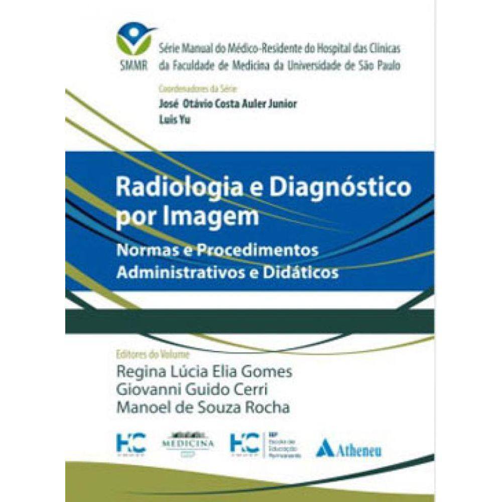 Radiologia E Diagnóstico Por Imagem