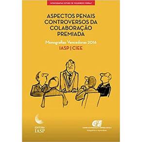 Aspectos Penais Controversos Da Colaboração Premiada
