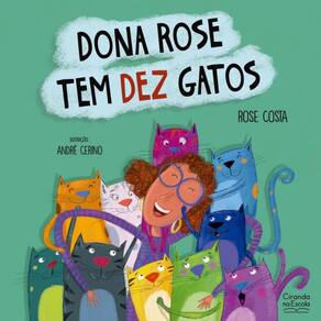 Dona Rose tem dez gatos