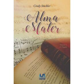 Alma Mater - A Chegada - Vol. 1