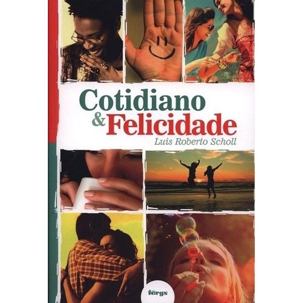 Cotidiano e Felicidade