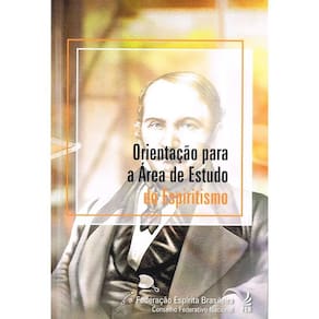 Orientação Para A Área De Estudo Do Espiritismo
