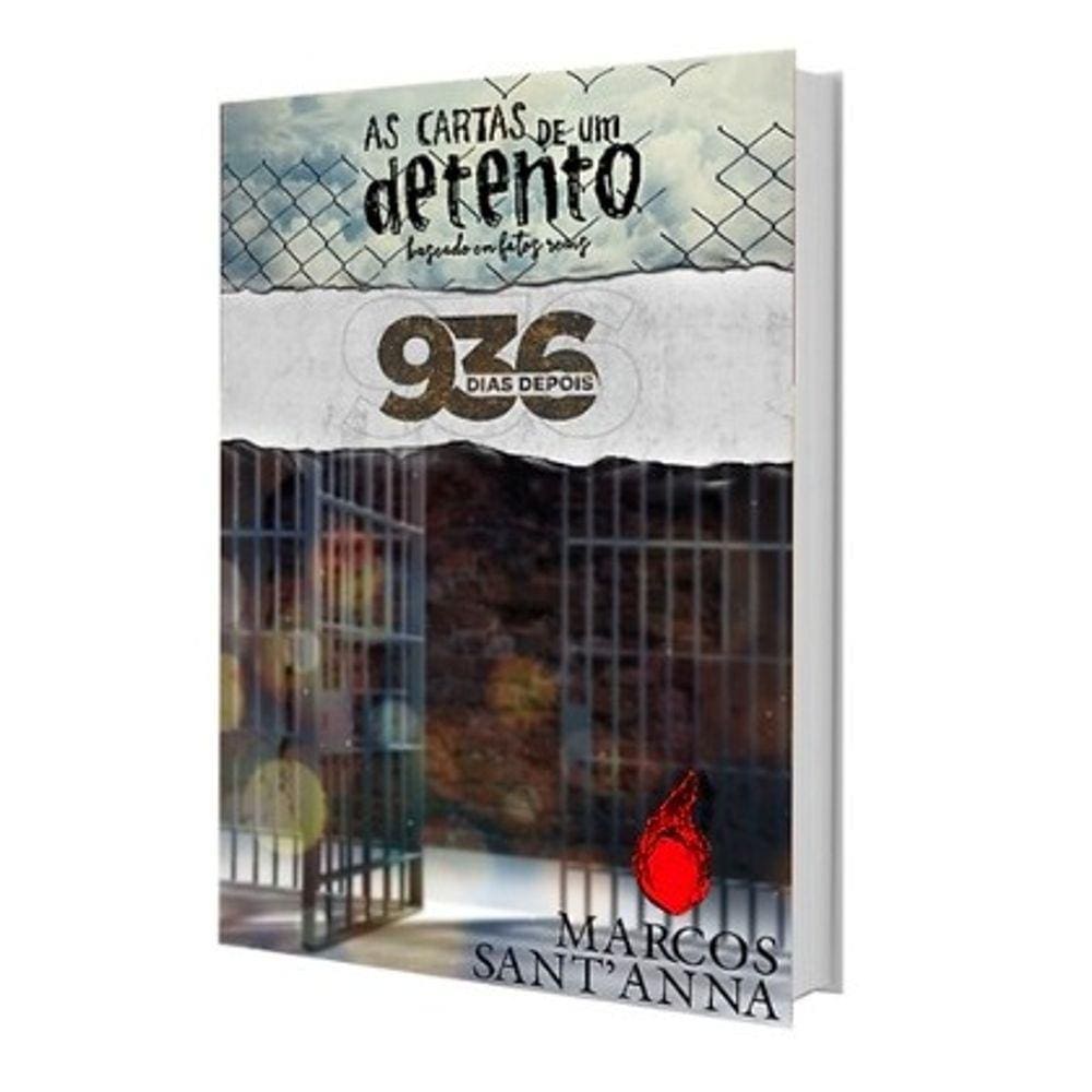 Cartas de um Detento (As) - 936 Dias Depois