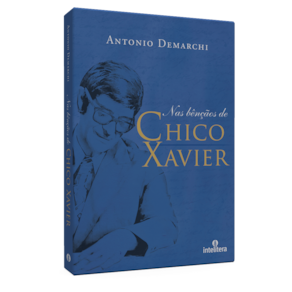 Nas Benções de Chico Xavier
