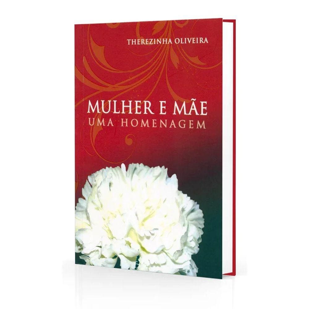 Mulher e Mãe - Uma Homenagem