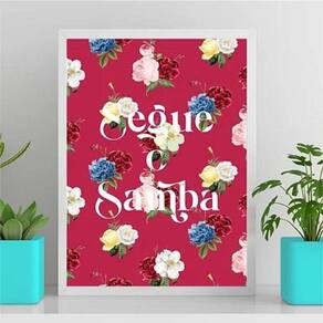 Quadro Frase Segue O Samba 33X24Cm - Com Vidro
