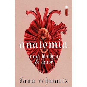 Anatomia Uma História De Amor  Anatomia - Vol. 1