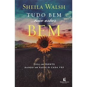 Tudo Bem Não Estar Bem