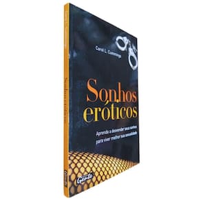 Livro Físico Sonhos Eróticos Carol L. Cummings Aprenda A Desvendar Seus Sonhos Para Viver Melhor Sua Sexualidade
