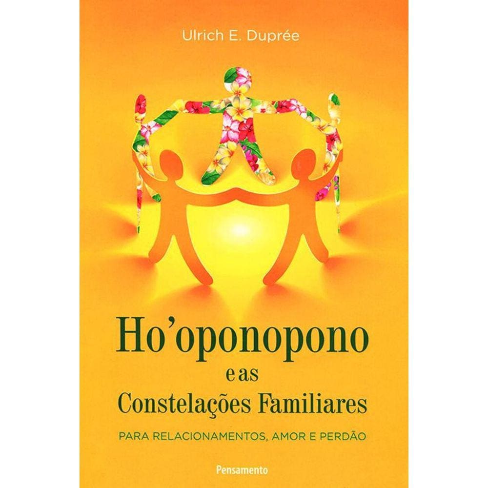 Ho Oponopono e As Constelações Familiares