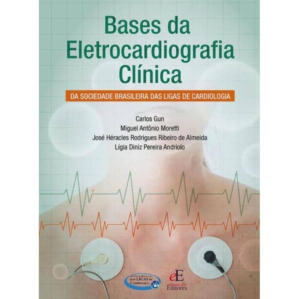 Bases da Eletrocardiografia Clinica