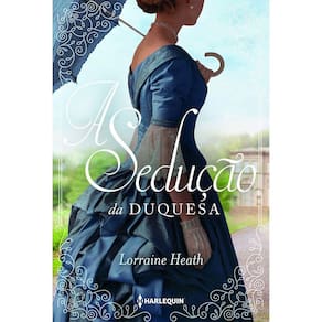 A Sedução Da Duquesa: Série Irmãos Trewlove - Livro 4