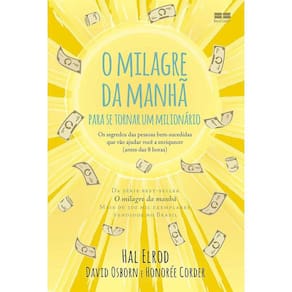 O Milagre Da Manhã Para Se Tornar Um Milionário