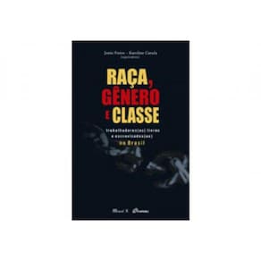 Raça, Gênero E Classe