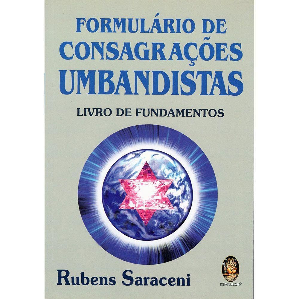 Formulário De Consagrações Umbandista: Livro De Fundamentos